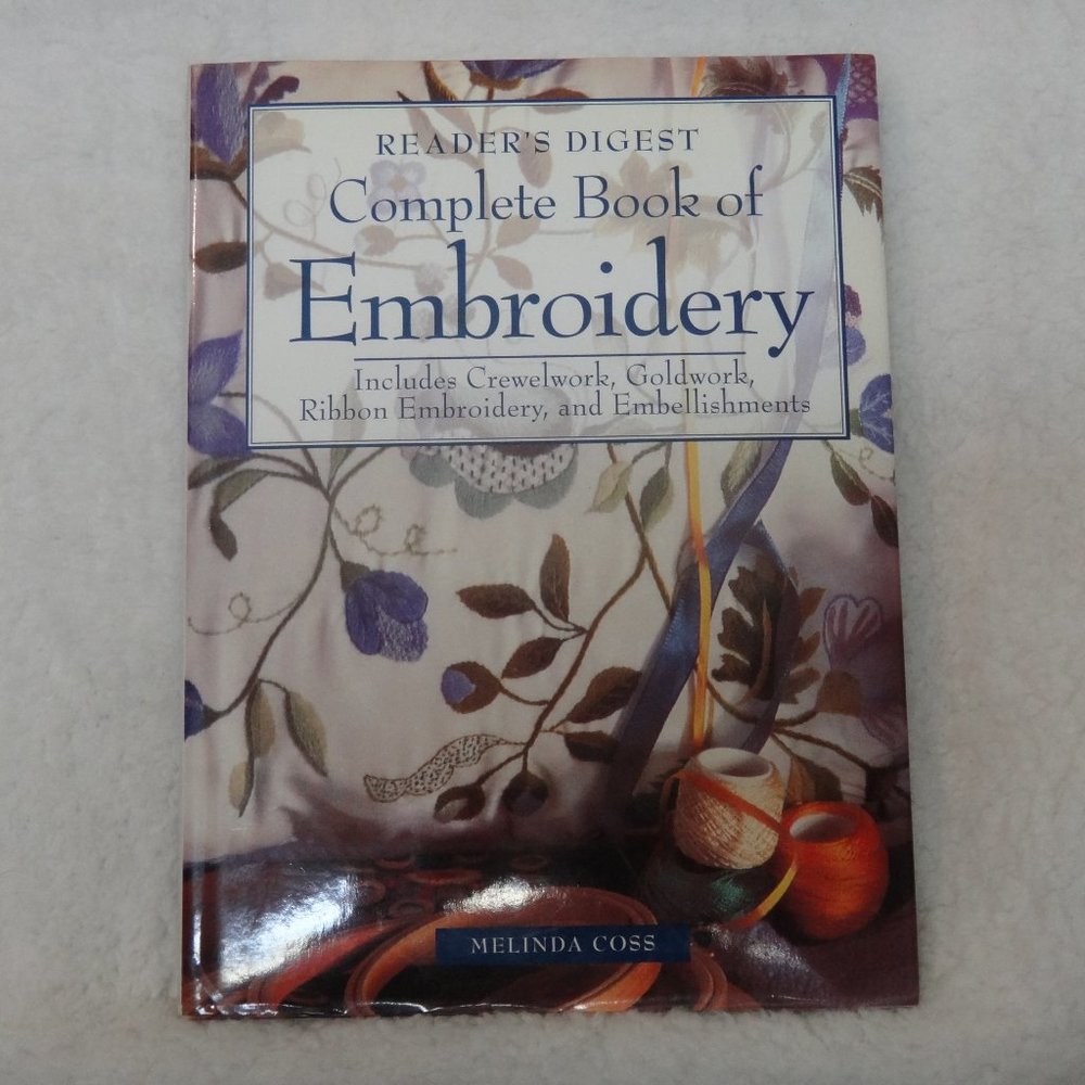 The Complete Book of Embroidery by Melinda Coss 192 Pages